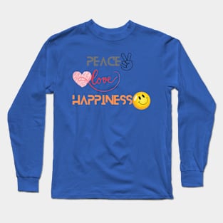 Peace, Love & Happiness - Quote Printed Long Sleeve T-Shirt